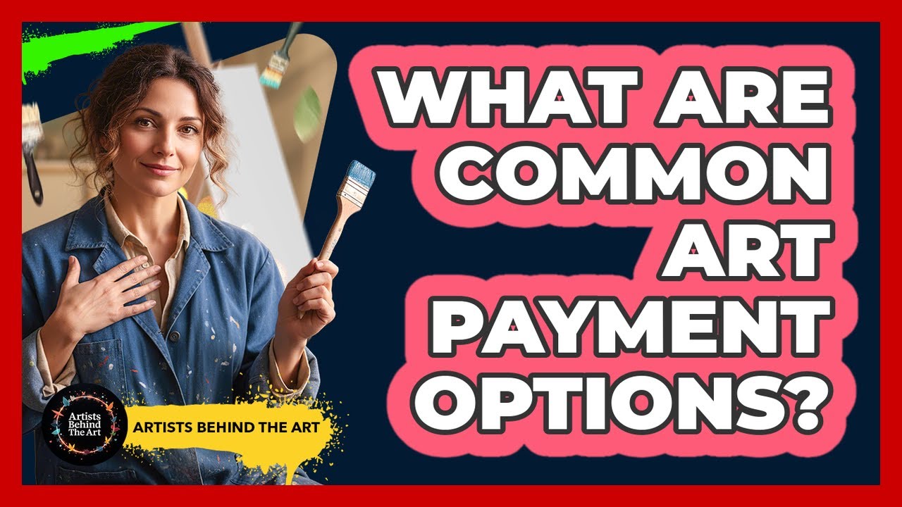 What Are Common Art Payment Options?