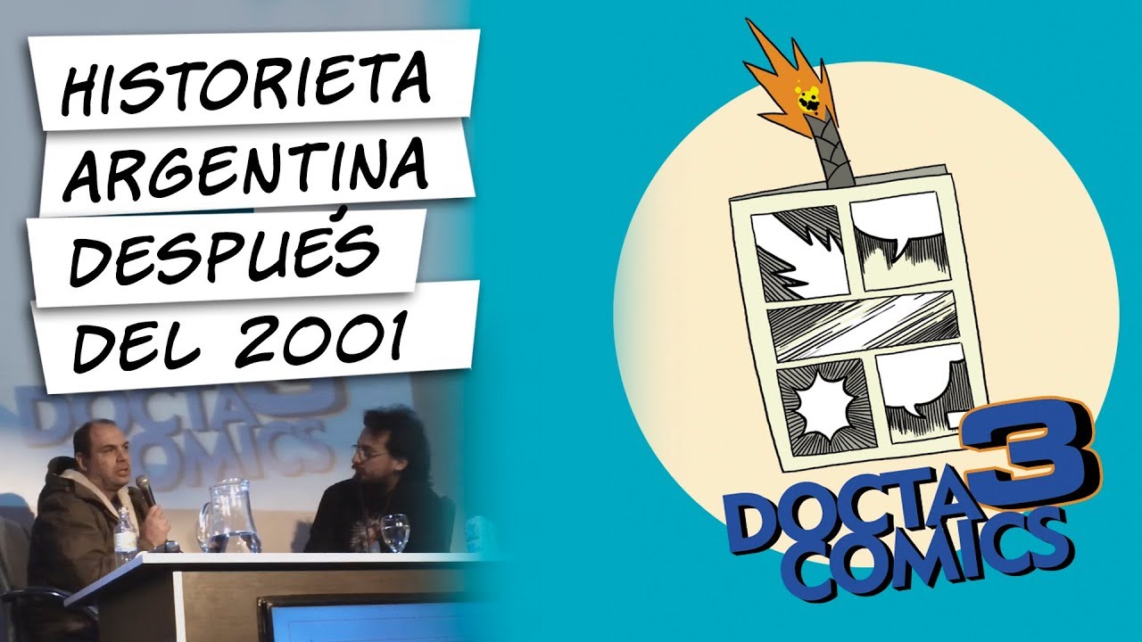 La Historieta despu&eacute;s del 2001 - Charla con Andr&eacute;s Accorsi y Mariano Abrach - Docta Comics 2017