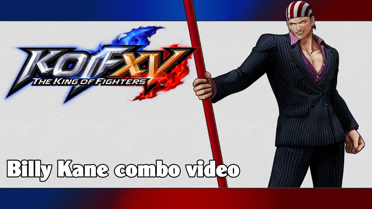 KoF XV: Billy Kane combo video