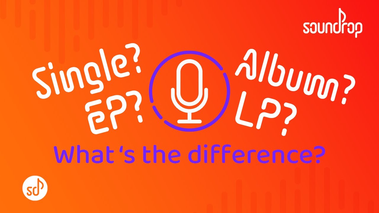 Single, EP, LP, Album: What's the Difference?