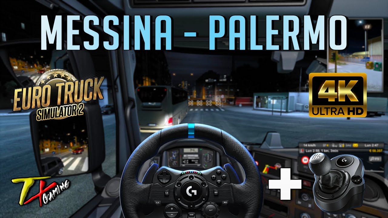 Euro Truck Simulator 2 | G923 + CAMBIO | Messina - Palermo [4K60fps]