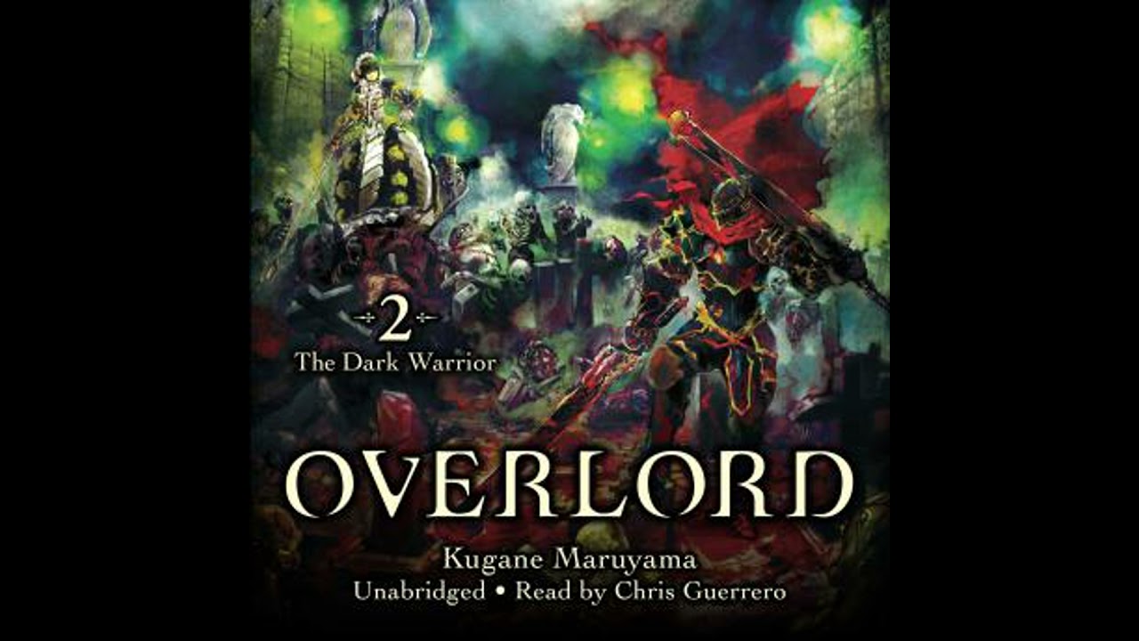 Overlord, Vol. 2: The Dark Warrior - Kugane Maruyama
