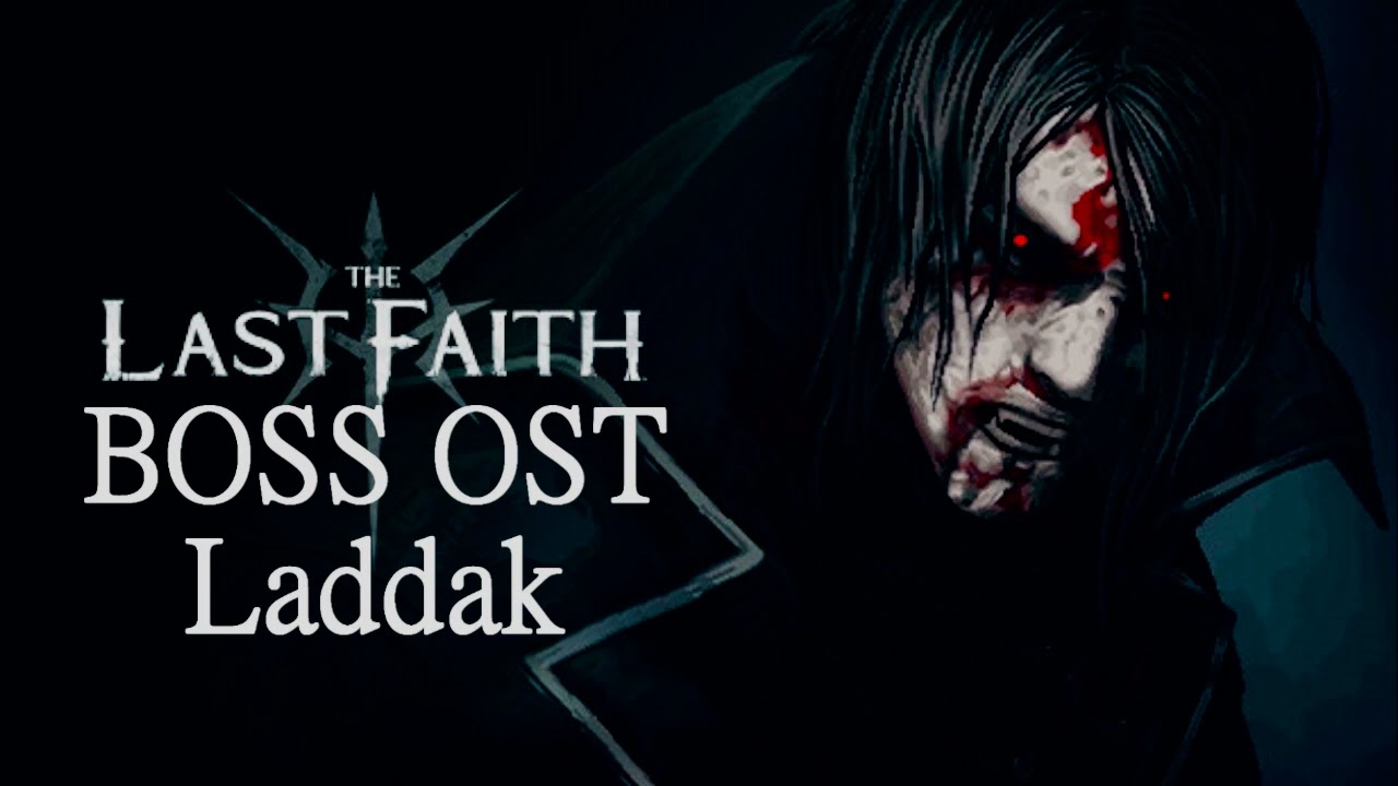 The Last Faith - Boss Fight OST - Lord Patryk Laddak