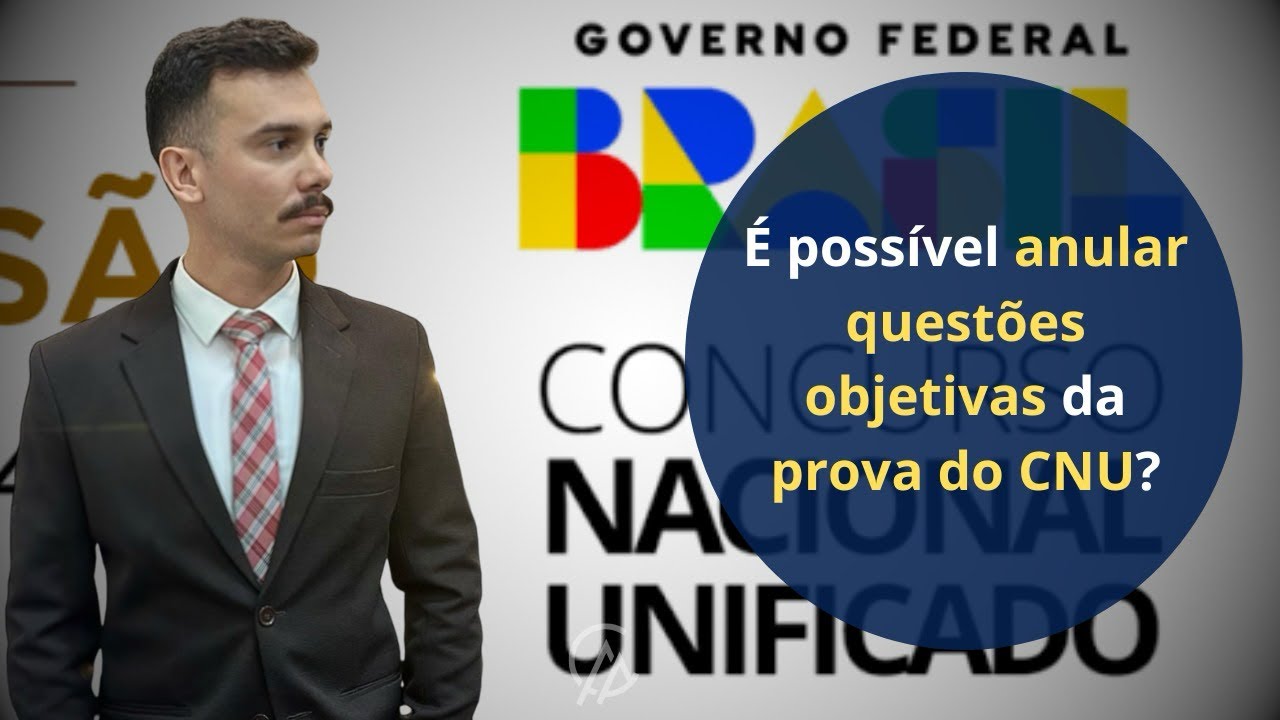 É possível anular questões objetivas da prova do CNU?