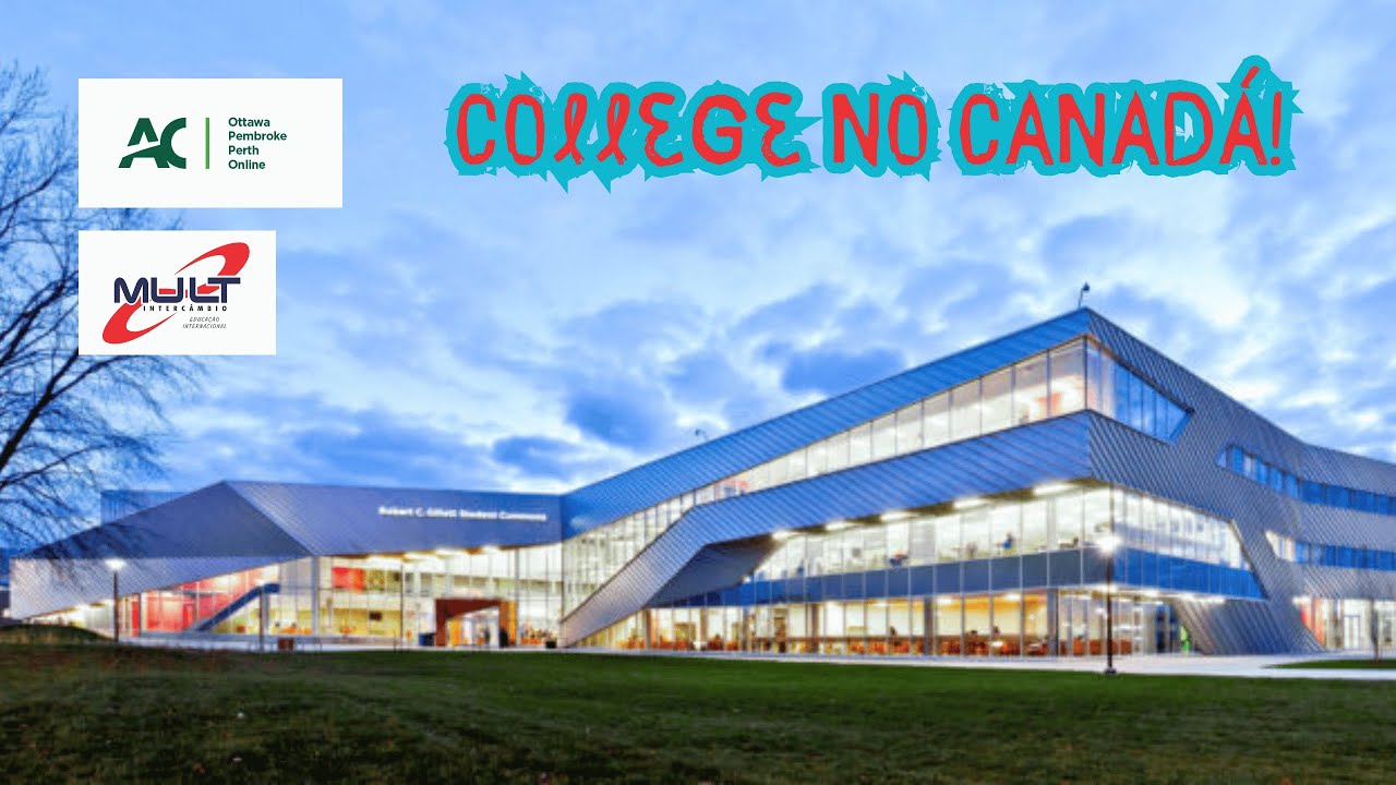 Conheça o Algonquin College! Tradicional college em Ottawa.Se você quer estudar, trabalhar no Canada