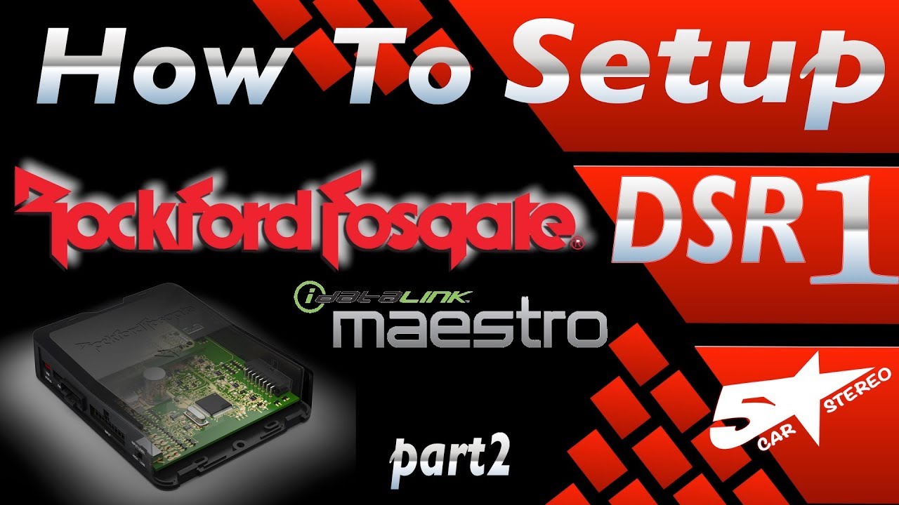 How to setup The Rockford Fosgate idataLink Maestro DSR1 DSP