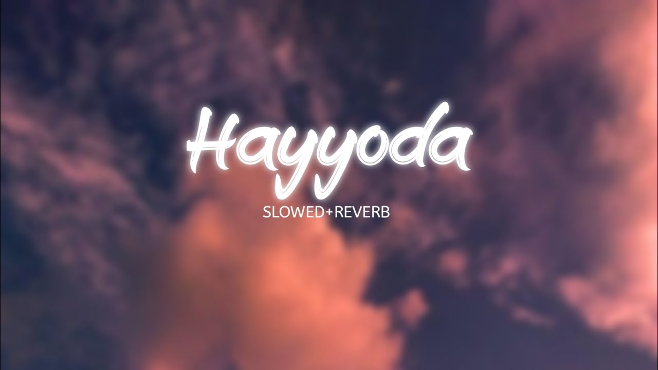 Hayyoda ( slowed reverb) | arxsshh
