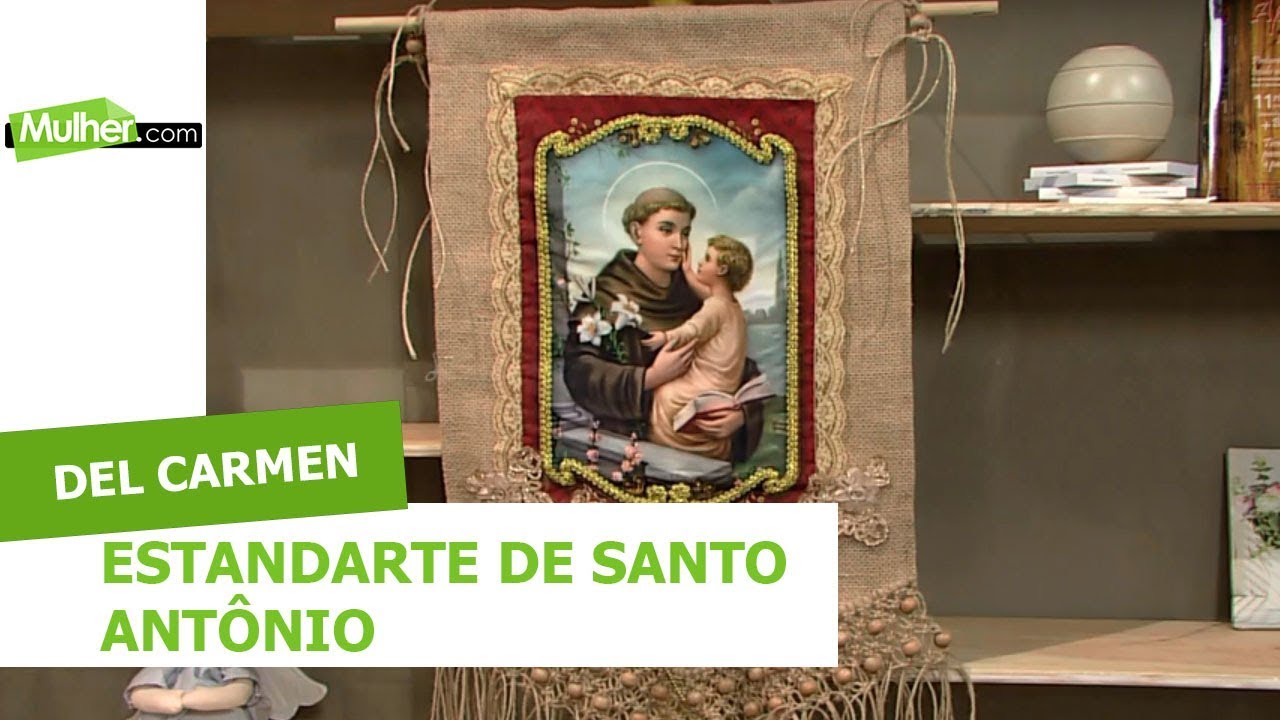 Estandarte de Santo Antônio - Del Carmen – 04/06/2018