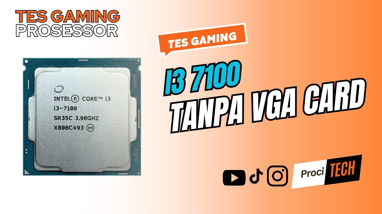 Tes Main Game Core i3 7100 Tanpa VGA Card