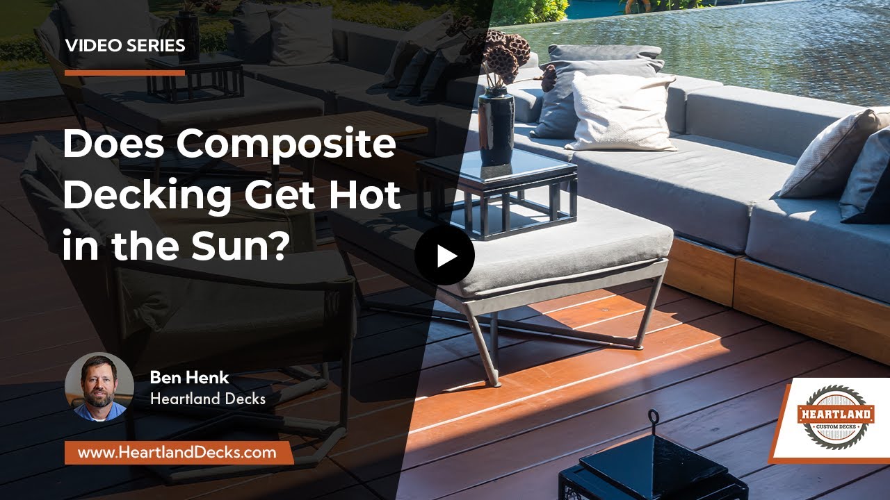 Does Composite Decking Get Hot in the Sun? | Heartland Decks