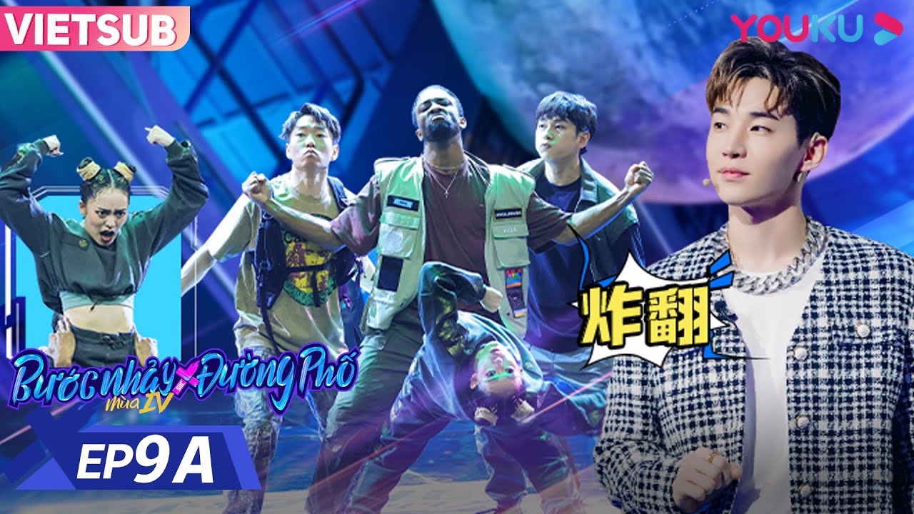 [VIETSUB] Bước Nhảy Đường Phố Mùa 4 | EP9A | Cạnh tranh TOP30- Những Bí Ẩn Được Tiết Lộ | YOUKU