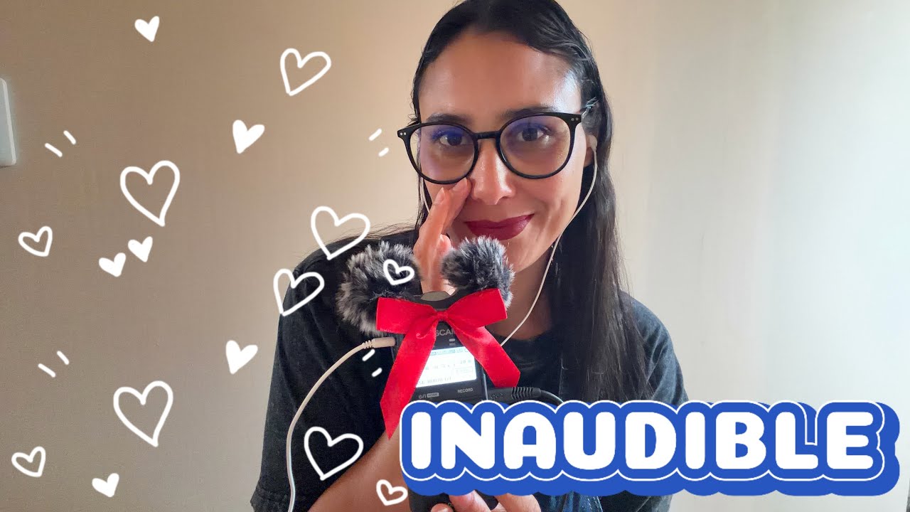 ASMR-INAUDIBLE