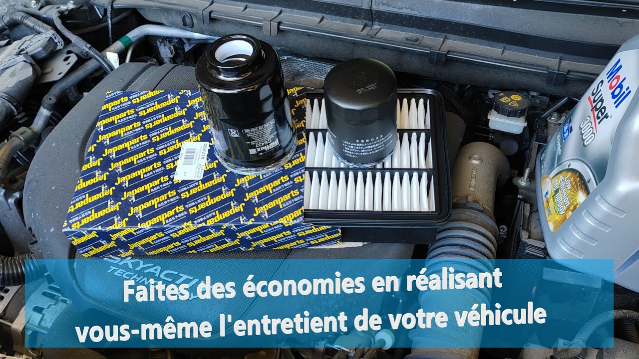 Faites des économies, Entretien Mazda CX5, vidange et remplacement des filtres