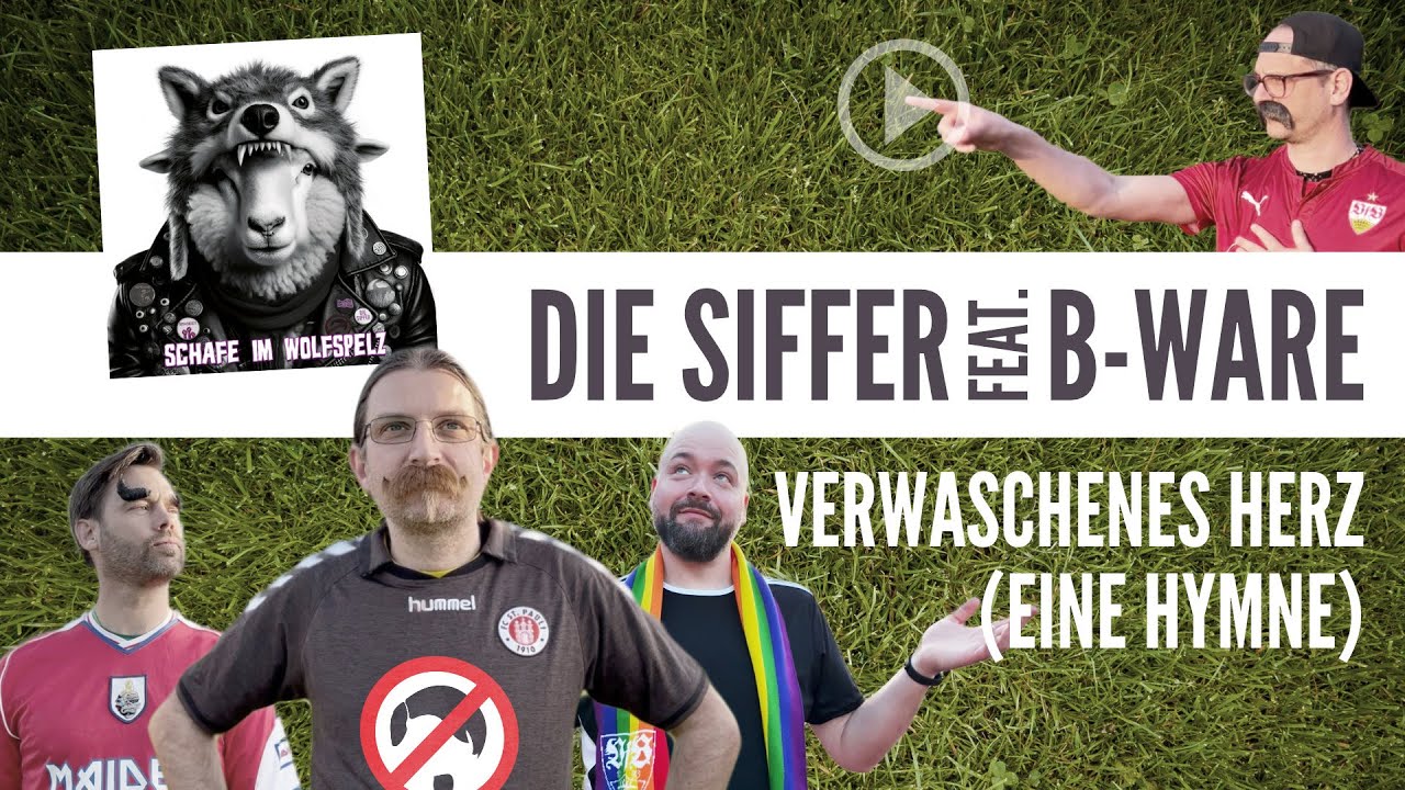 DIE SIFFER feat. B-WARE - Verwaschenes Herz (Eine Hymne)