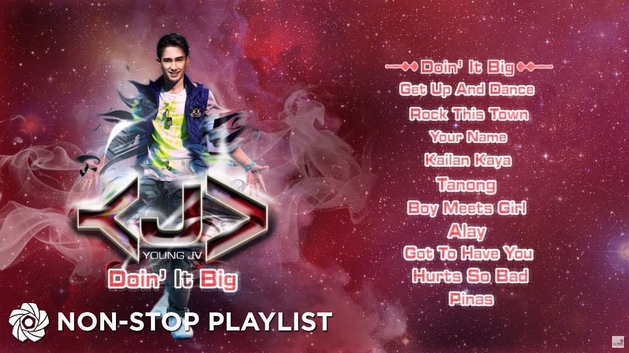 Young JV - Doin' It Big | Non-Stop OPM Songs ♪
