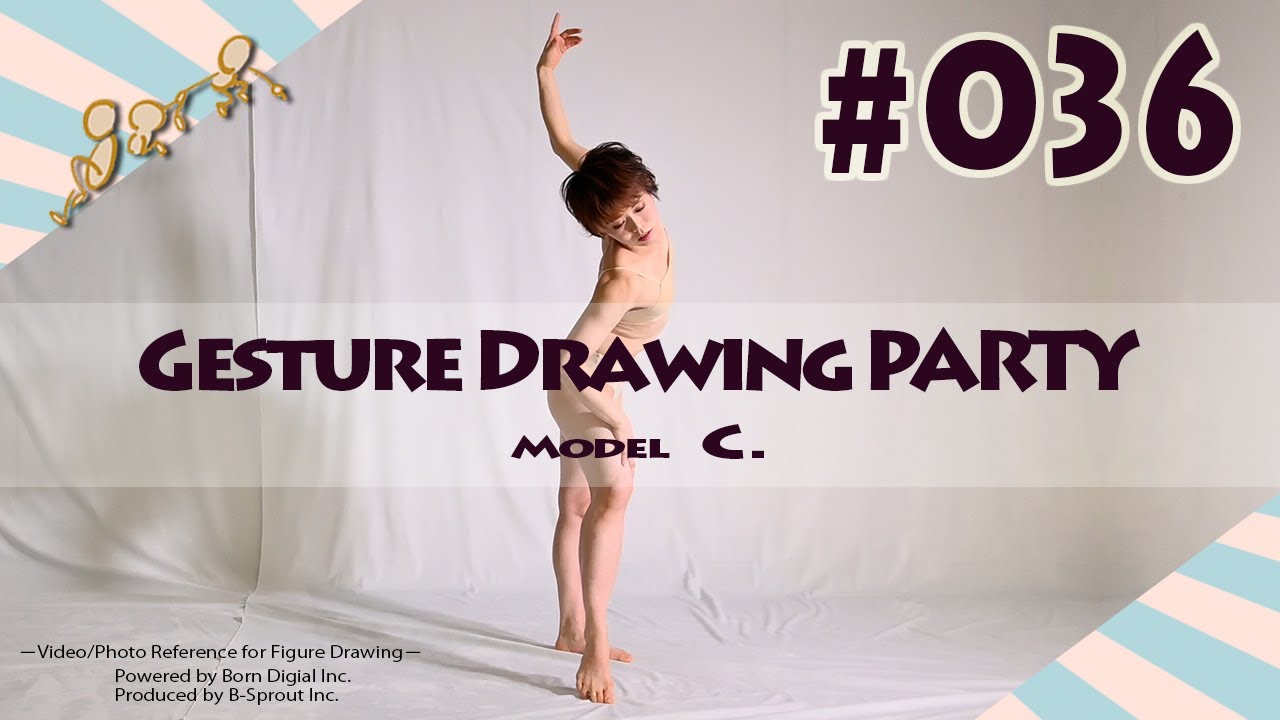GESture DRAWing Party : #036 C.　－Video/Photo Reference for Figure Drawing－