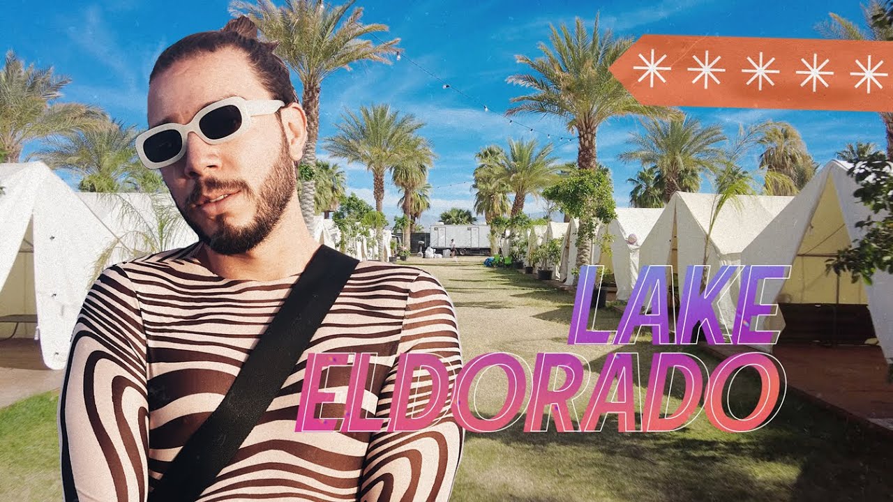 LAKE ELDORADO: ACAMPAMENTO DE LUXO NO COACHELLA