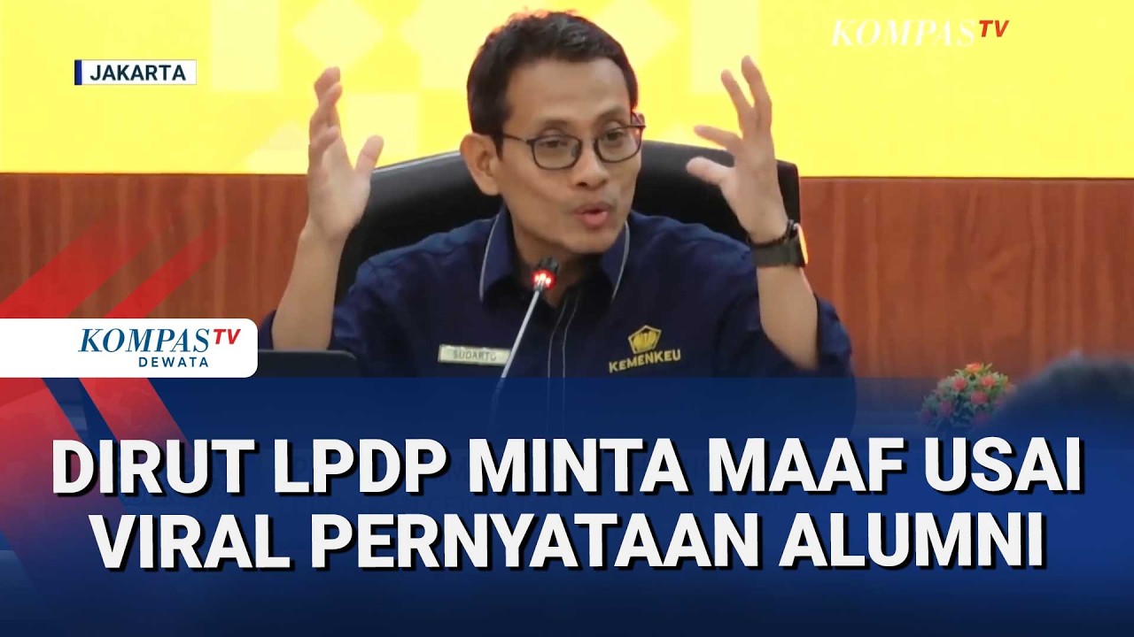 Dirut LPDP Minta Maaf Usai Viral Pernyataan Alumni, Minta Penerima Beasiswa Jaga Nama Baik Negara