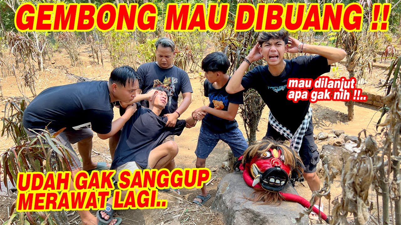 Kami udah nyerah ngurus barongan ini !! AKANKAH GEMBONG KITA SERAHKAN KE ORANG LAIN SAJA ??