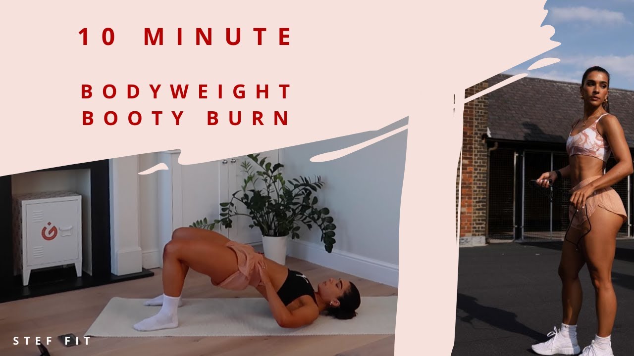 10 MINUTE NO EQUIPMENT BOOTY WORKOUT | STEF FIT