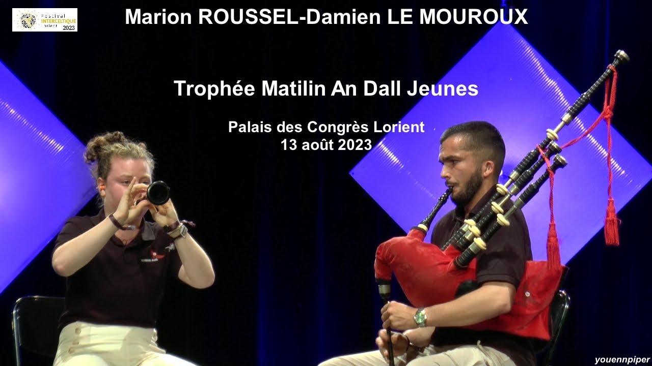 FIL 2023 Marion ROUSSEL-Damien LE MOUROUX  Trophée Matilin an Dall  Jeunes  13 août    video YP
