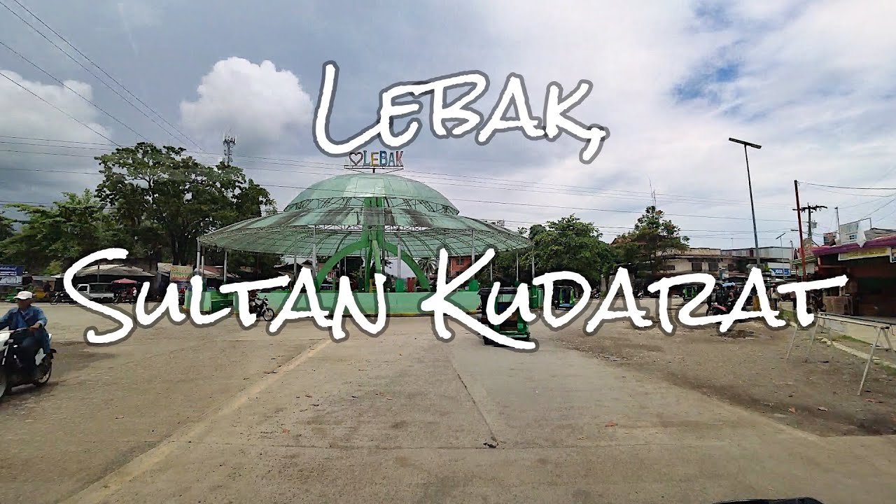 Driving tour: Lebak, Sultan Kudarat