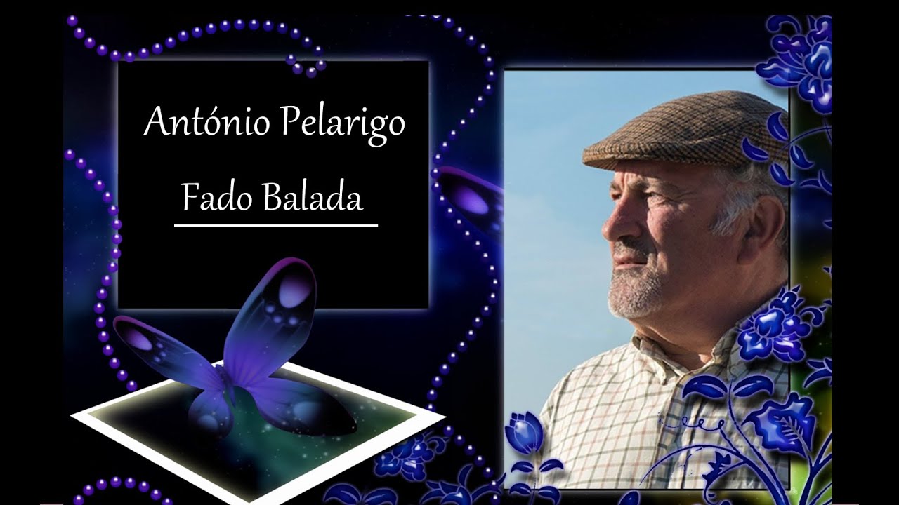 António Pelarigo  ___   Fado Balada