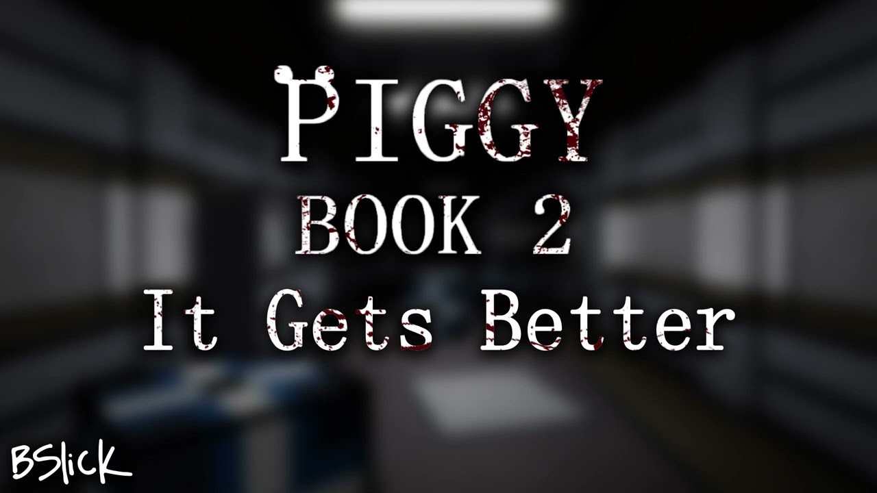 Official Piggy: Book 2 Soundtrack | Breakout Chapter 