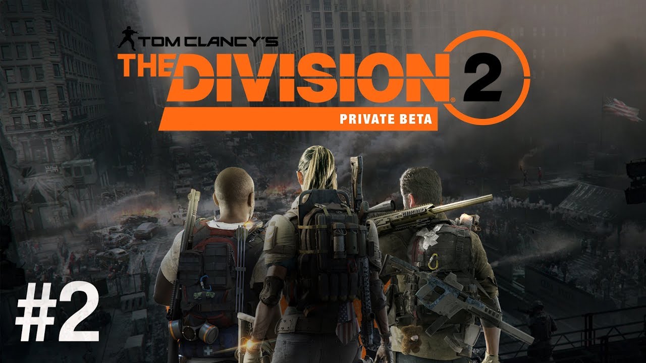 VÉGRE...ÚJRA...ITT... | Tom Clancy's The Division 2 #2 | Private Beta #PC - 02.07.