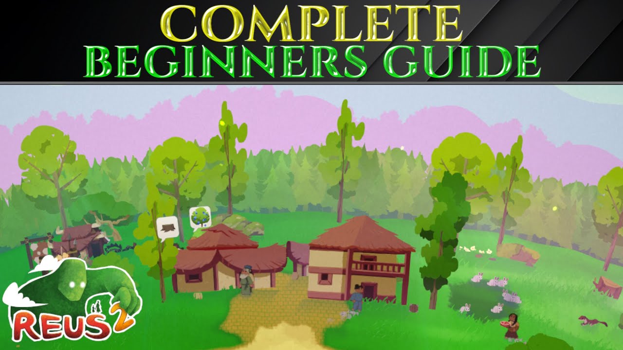 BEGINNERS GUIDE To Reus 2 - Gameplay Tutorial Tips & Tricks