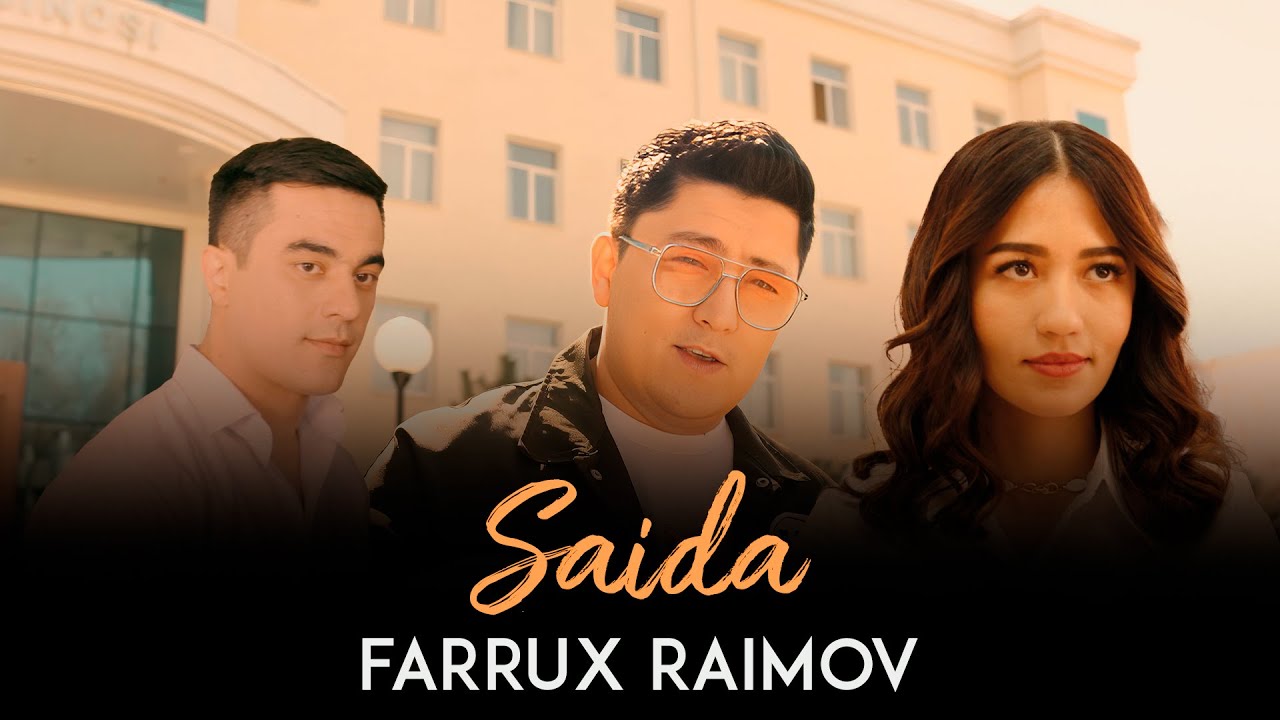 Farrux Raimov - Saida | Official Video 2025