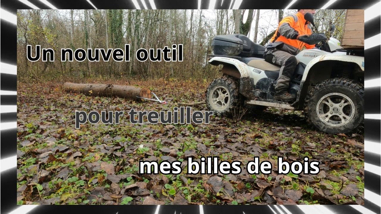 Un nouvel outil pour débusquer mes billes de bois en quad