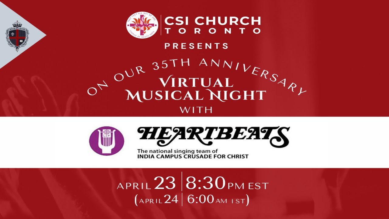 Virtual Musical Night | HeartBeats | CSI Church Toronto | 35th Anniversary | April 23 8:30 PM EST