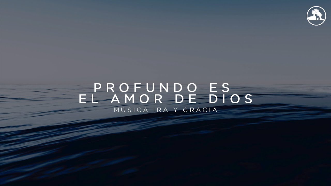 Profundo es el amor de Dios (How Deep The Father's Love For Us en español) - por Ira y Gracia