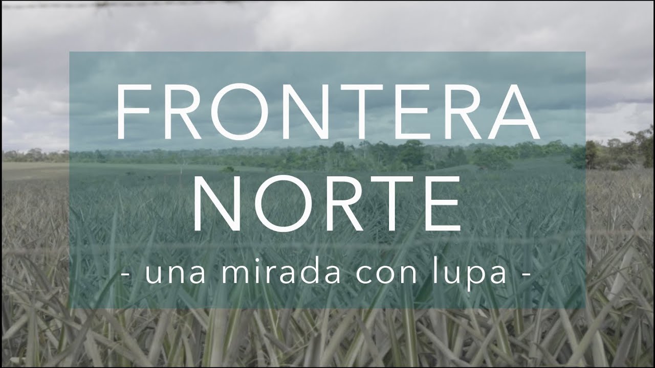 Frontera Norte: una mirada con lupa | Era Verde