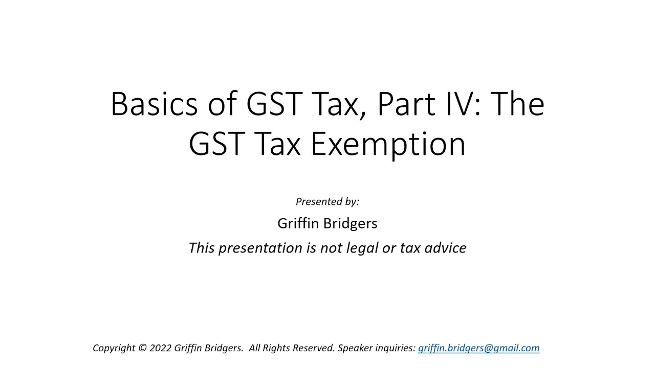 Basics of Generation-Skipping Transfer Tax, Part IV: The GST Tax Exemption Amount