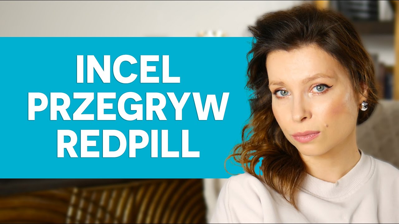 Dlaczego &bdquo;incel&rdquo; to ważne słowo. M&oacute;wiąc Inaczej, odc. 207