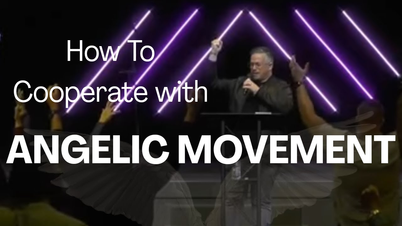 How To Cooperate with Angelic Movement | Joshua Mills