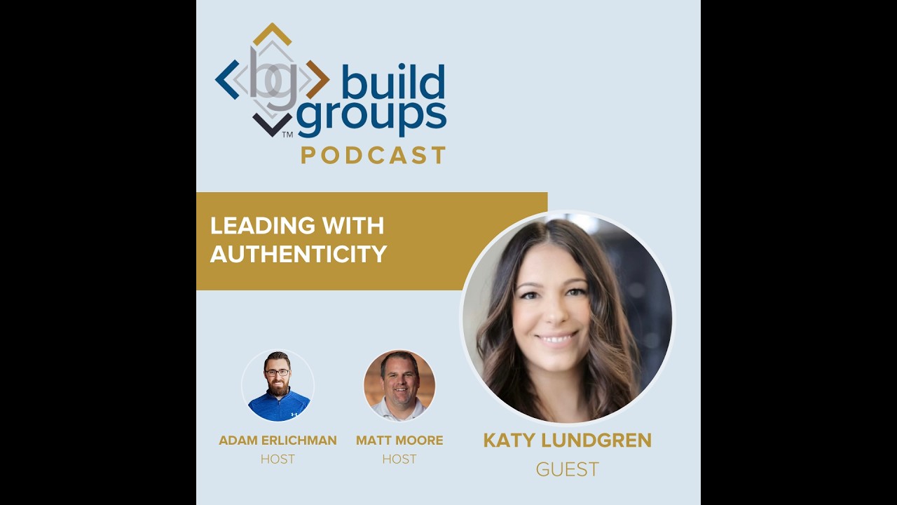 Build Groups Podcast - Kaite Lundgren // Leading With Authenticity