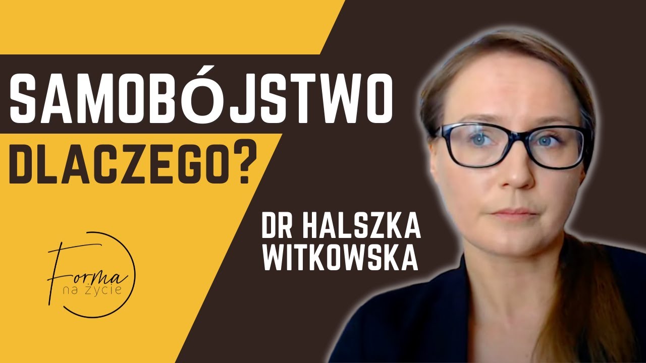 Fakty i mity o SAMOBÓJSTWIE? dr Halszka Witkowska
