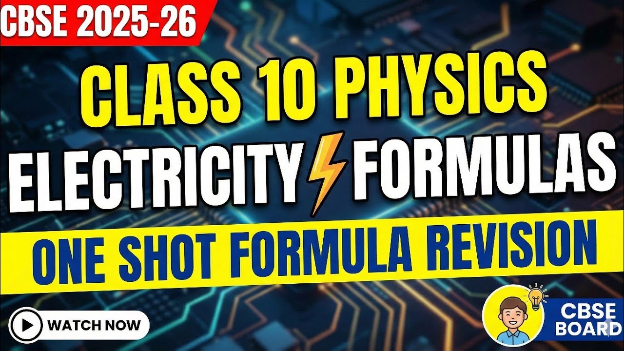 Class 10 Physics Electricity Formulas | One Shot Formula Revision | CBSE Board 2025–26