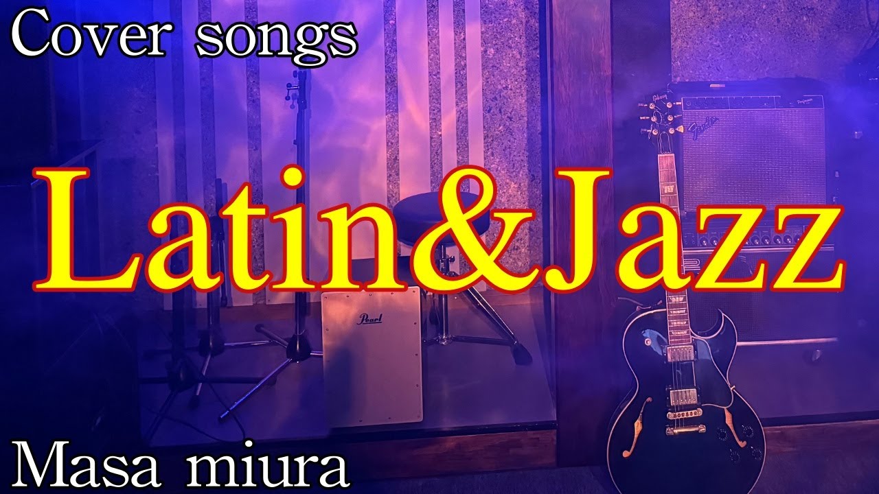 Latin/jazz/B&eacute;same mucho/Black orpheus/cover/Masa miura