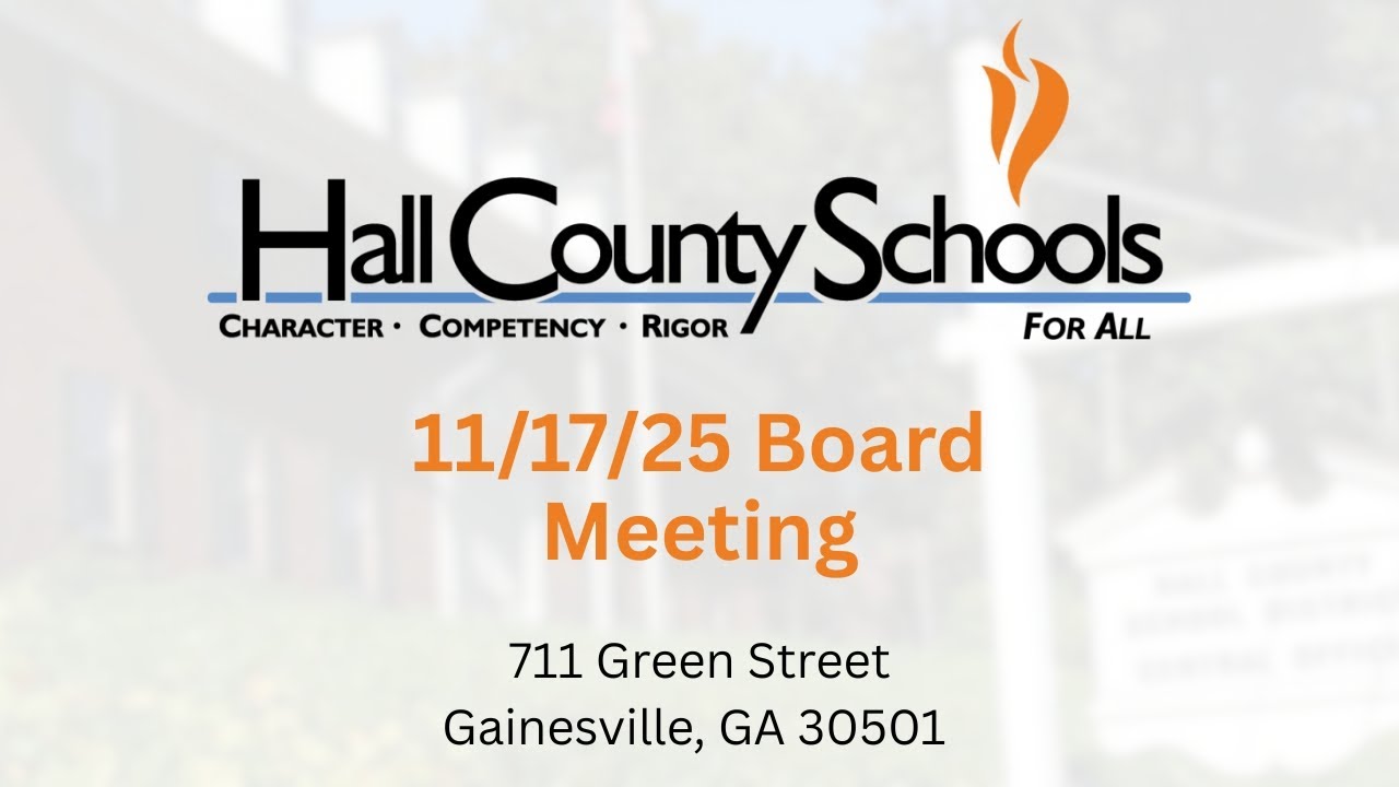 11/17/25  Hall County Board of Education Meeting