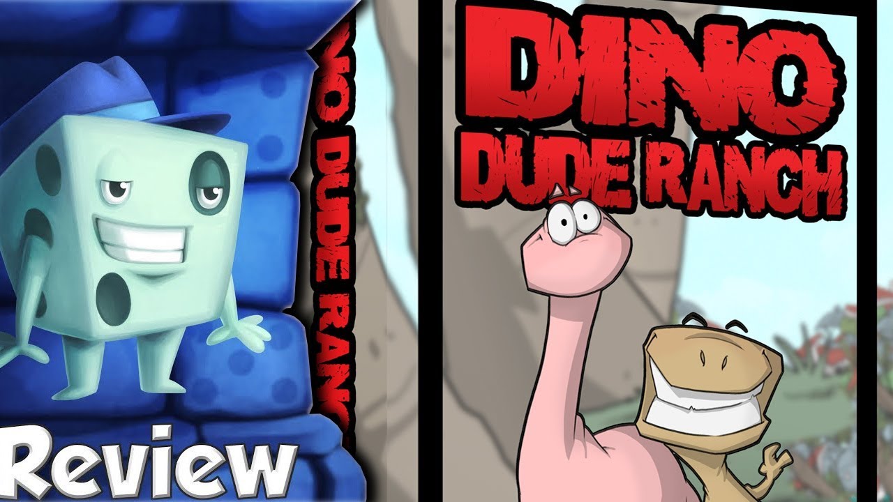 Dino Dude Ranch Review - with Tom Vasel