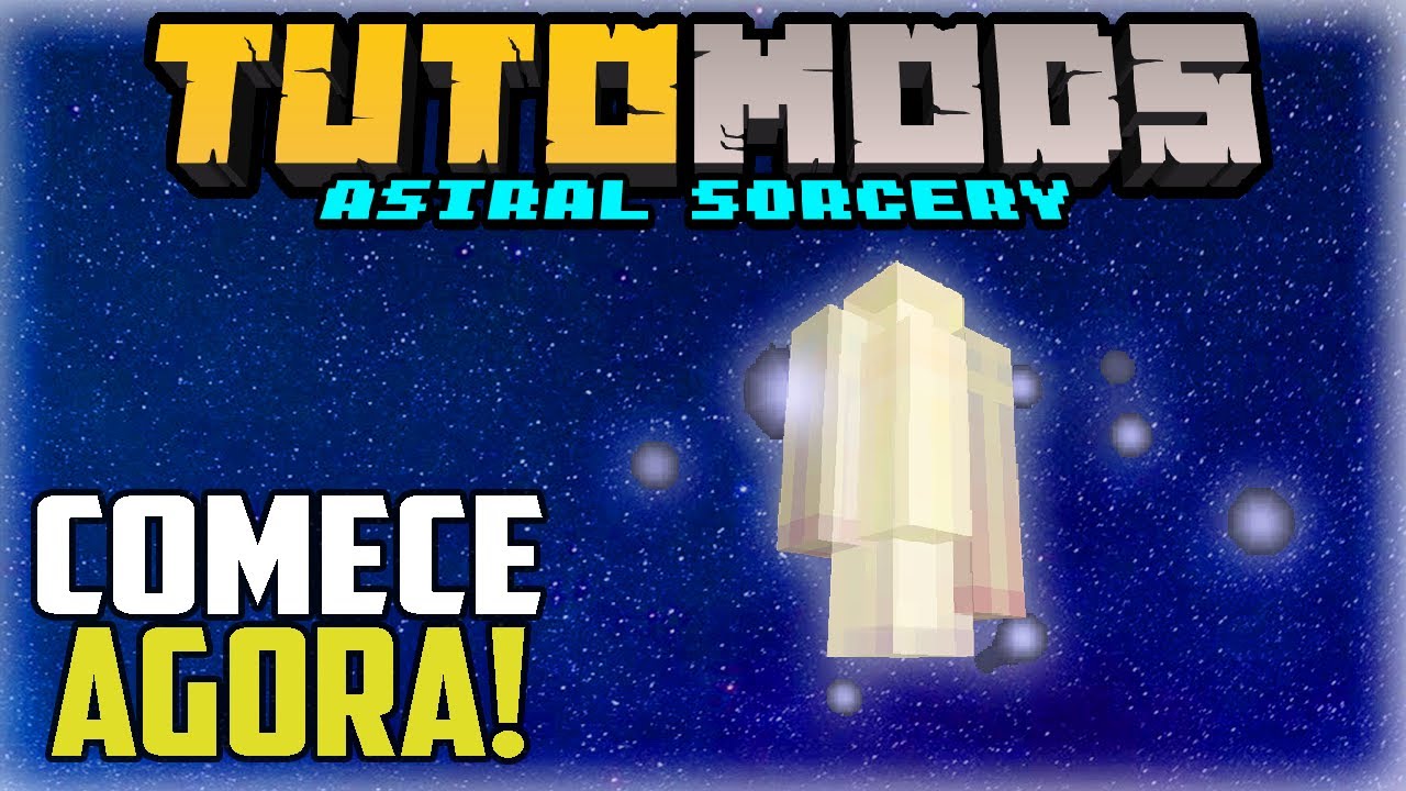 ⭐ TUTORIAL ASTRAL SORCERY #1 - Mod Incrível que te deixa SUPER PODEROSO!