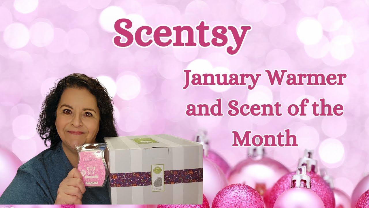 Scentsy January Warmer and Scent of the Month!