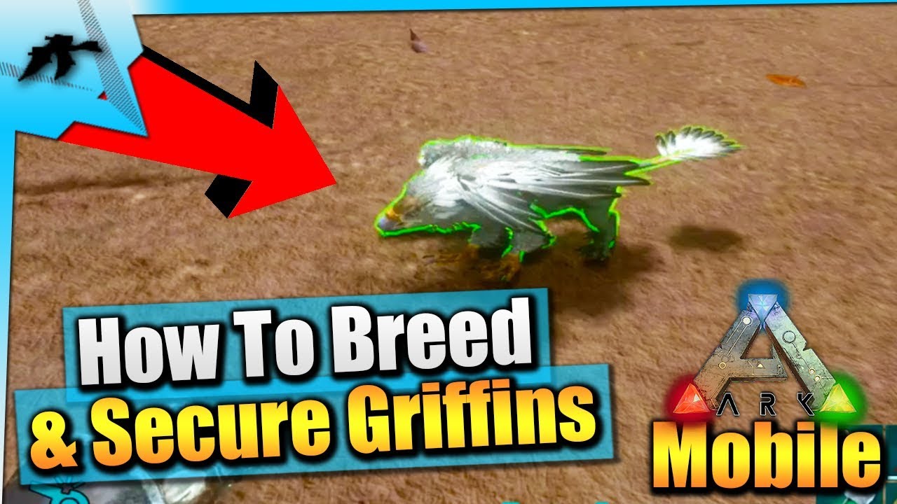 Ark Mobile| How To Breed And Secure Baby Griffins/Mutation | iOS/Android Total Beginner's Guide