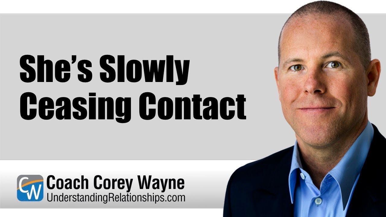 She’s Slowly Ceasing Contact