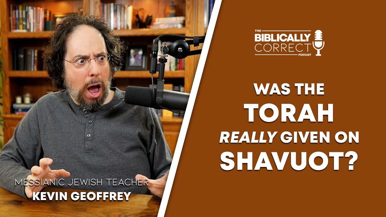 BCP #78 | Was the Torah Really Given on Shavuot? A Messianic Jew Explains