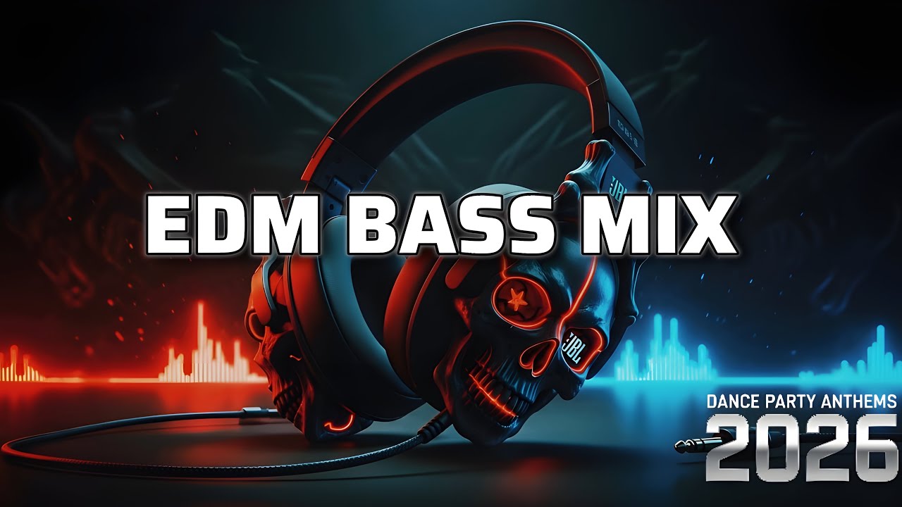 🔥Top EDM Bass Party Mix 2026🎵hottest DJ mix 2026🎵Dance Party Anthems 2026